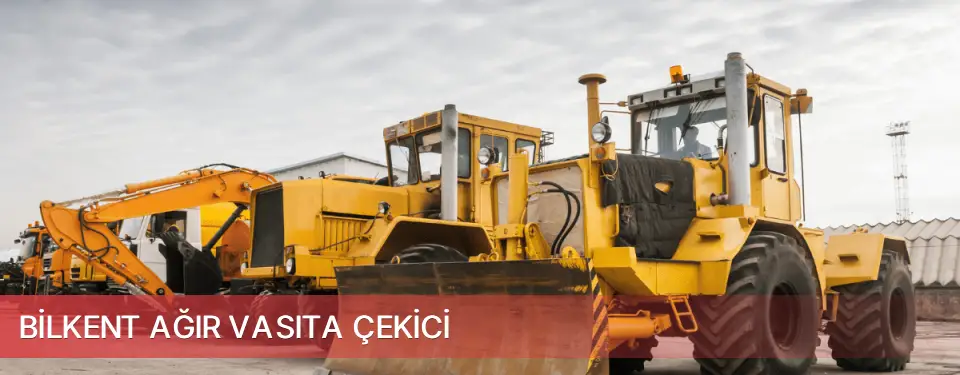 Bilkent İlçemi Ağır Vasıta Çekici
