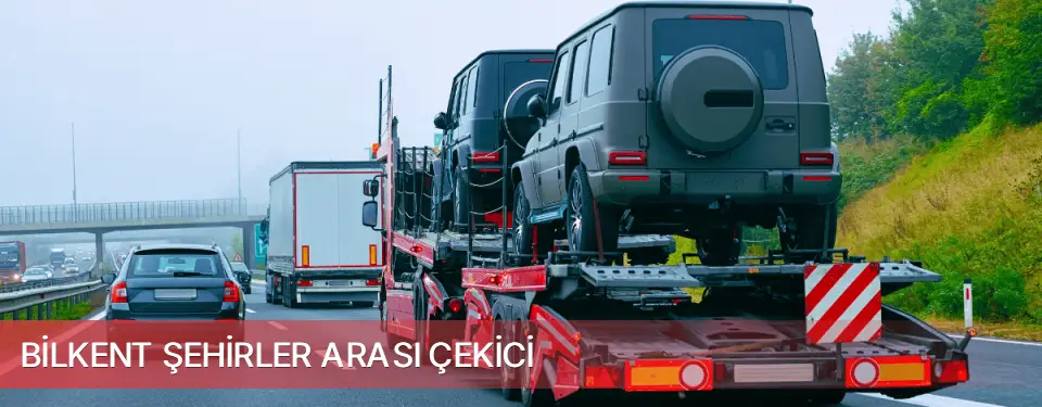 Bilkent İlçemi Şehirler Arası Çekici